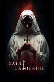 Saint Catherine Saint Catherine Available in HD for Free on HDToday
