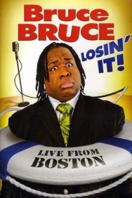 Watch Free Bruce Bruce: Losin' It! Movies HD Online FMovies Alternatives site