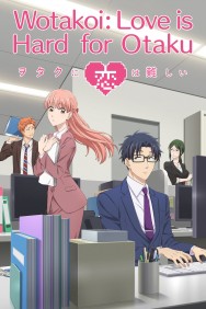 Stream Wotakoi: Love is Hard for Otaku in Full HD for Free on MoviesJoy