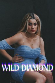Wild Diamond Stream Wild Diamond HD for Free on HDToday
