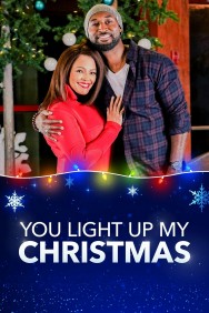 Stream You Light Up My Christmas in Full HD for Free on MoviesJoy