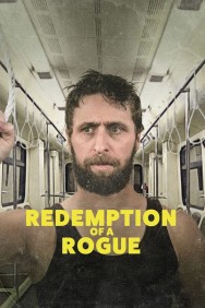 Stream Redemption of a Rogue Movies in HD Free on MoviesJoy