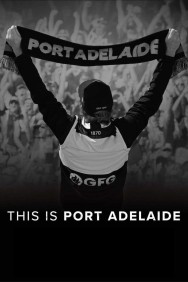 Watch Free This Is Port Adelaide Movies HD Online FMovies Alternatives site