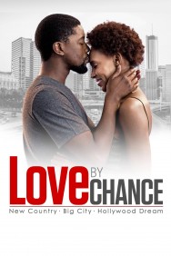 Stream Love By Chance Movies in HD Free on MoviesJoy