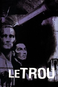 Stream Le Trou in Full HD for Free on MoviesJoy