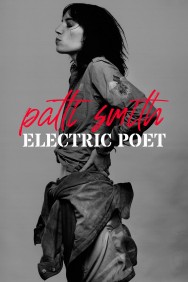 Stream Patti Smith: Electric Poet in Full HD for Free on MoviesJoy