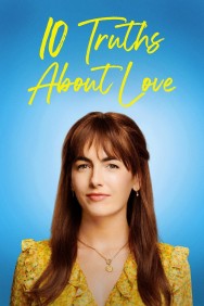 Watch Free 10 Truths About Love Movies Full HD Online on MovieJoy