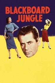 Stream Blackboard Jungle Movies in HD Free on MoviesJoy