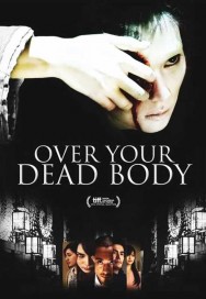 Watch Free Movies  Over Your Dead Body Full HD Online | M4uHD