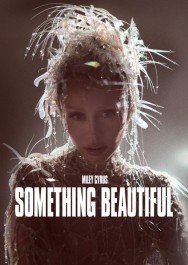Miley Cyrus: Something Beautiful Miley Cyrus: Something Beautiful Available in HD for Free on HDToday