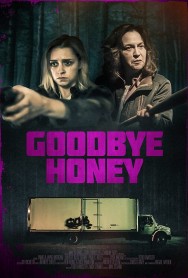 Stream Goodbye Honey in Full HD for Free on MoviesJoy