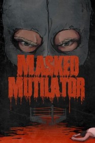 Stream Masked Mutilator in Full HD for Free on MoviesJoy