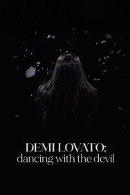 Stream Demi Lovato: Dancing with the Devil Movies in HD Free on MoviesJoy