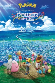 Stream Pokémon the Movie: The Power of Us in Full HD for Free on MoviesJoy