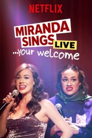 Stream Miranda Sings Live... Your Welcome in Full HD for Free on MoviesJoy