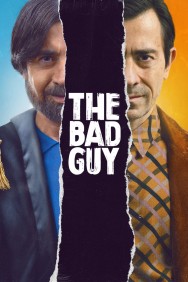 Stream The Bad Guy Movies in HD Free on MoviesJoy