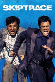 Stream Skiptrace Movies in HD Free on MoviesJoy