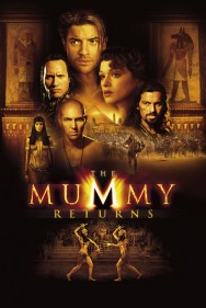 Stream The Mummy Returns in Full HD for Free on MoviesJoy