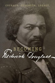 Watch free Becoming Frederick Douglass movies online on on MoviesJoy Alternatives site