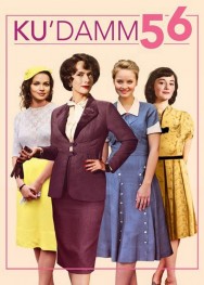 Ku'damm 56 – Rebel With a Cause Watch free Ku'damm 56 – Rebel With a Cause movies online - MoviesJoy