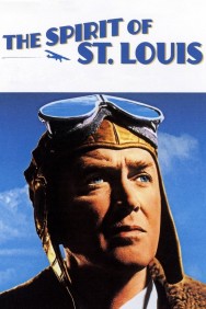 Stream The Spirit of St. Louis Movies in HD Free on MoviesJoy