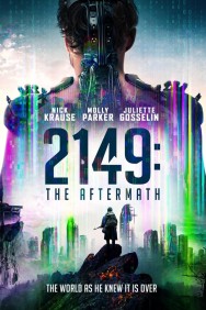 Stream 2149: The Aftermath Movies in HD Free on MoviesJoy