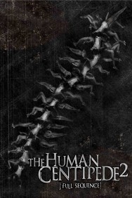 Watch Free The Human Centipede 2 (Full Sequence) Movies HD Online FMovies Alternatives site