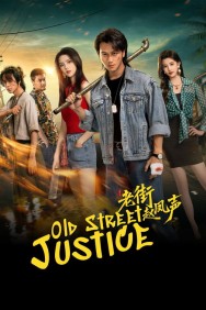 Watch Old Street Justice movies free on MoviesJoy