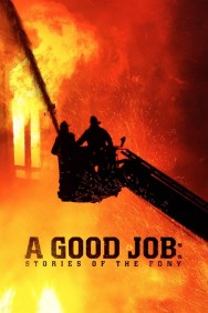 A Good Job: Stories of the FDNY Stream Free A Good Job: Stories of the FDNY Movies in HD Online | MovieJoy
