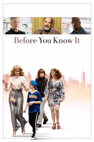 Stream Before You Know It Movies in HD Free on MoviesJoy