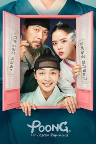 Stream Poong, The Joseon Psychiatrist Movies in HD Free on MoviesJoy