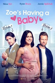 Zoe's Having a Baby Zoe's Having a Baby Available in HD for Free on HDToday