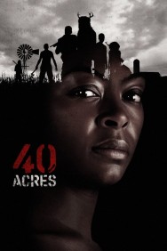40 Acres Watch 40 Acres movies free MoviesJoy