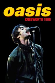 Stream Oasis: Knebworth 1996 in Full HD for Free on MoviesJoy