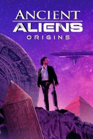 Stream Ancient Aliens: Origins in Full HD for Free on MoviesJoy