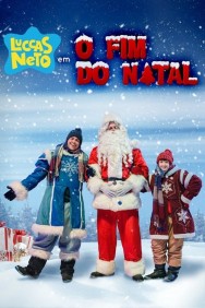 Stream Luccas Neto in: The End of Christmas in Full HD for Free on MoviesJoy