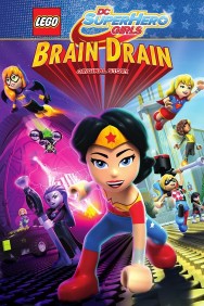 Stream LEGO DC Super Hero Girls: Brain Drain in Full HD for Free on MoviesJoy