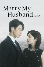 Marry My Husband: Japan Watch free Marry My Husband: Japan movies online on on HDToday site