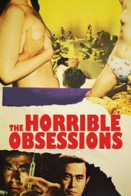 Watch Free The Horrible Obsessions Movies HD Online FMovies Alternatives site