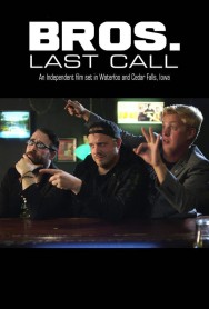 Stream Bros. Last Call in Full HD for Free on MoviesJoy