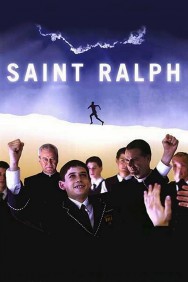 Stream Saint Ralph Movies in HD Free on MoviesJoy