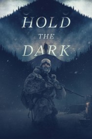 Stream Hold the Dark Movies in HD Free on MoviesJoy