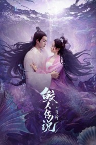 Stream Legend of Mermaid: Human Love in Full HD for Free on MoviesJoy