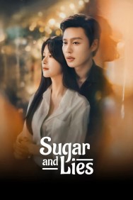 Watch free Sugar and Lies movies online - MoviesJoy