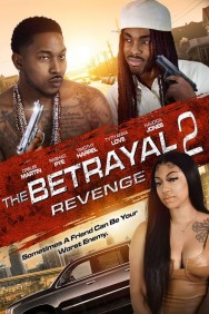 Stream The Betrayal 2: Revenge Movies in HD Free on MoviesJoy