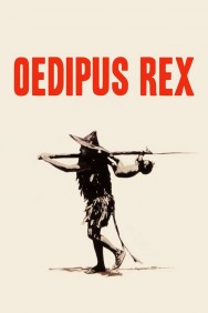 Stream Oedipus Rex Movies in HD Free on MoviesJoy