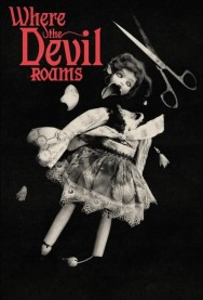 Stream Where the Devil Roams Movies in HD Free on MoviesJoy