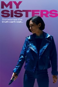 Stream My Sisters in Full HD for Free on MoviesJoy