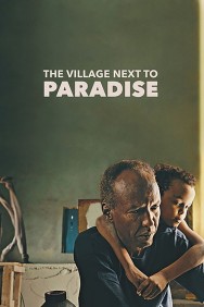Watch Free The Village Next to Paradise Movies Full HD Online