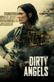 Stream Dirty Angels in Full HD for Free on MoviesJoy